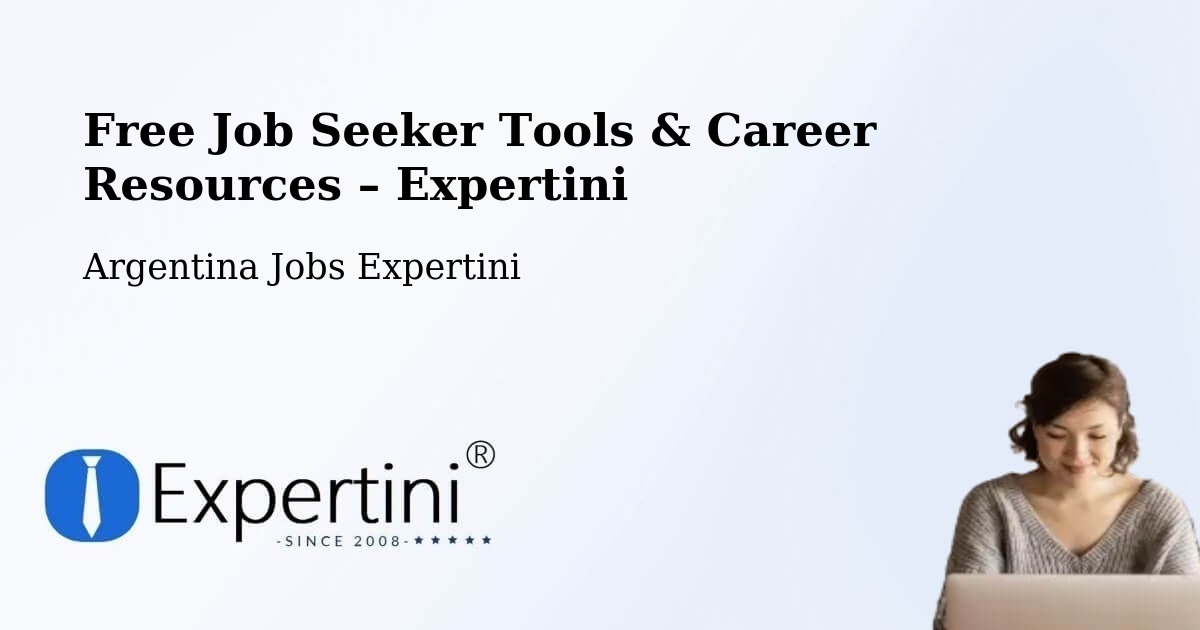 Free Job Seeker Tools & Career Resources – Argentina - Argentina Jobs Expertini