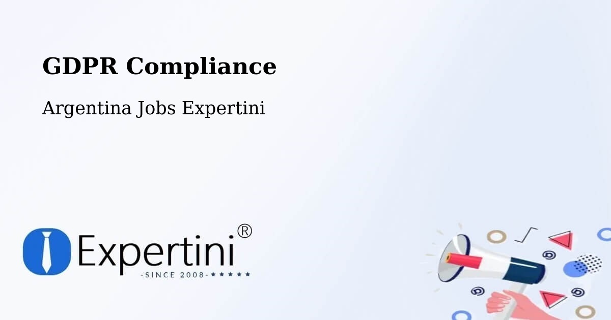 EU GDPR Compliance Statement – Argentina - Argentina Jobs Expertini