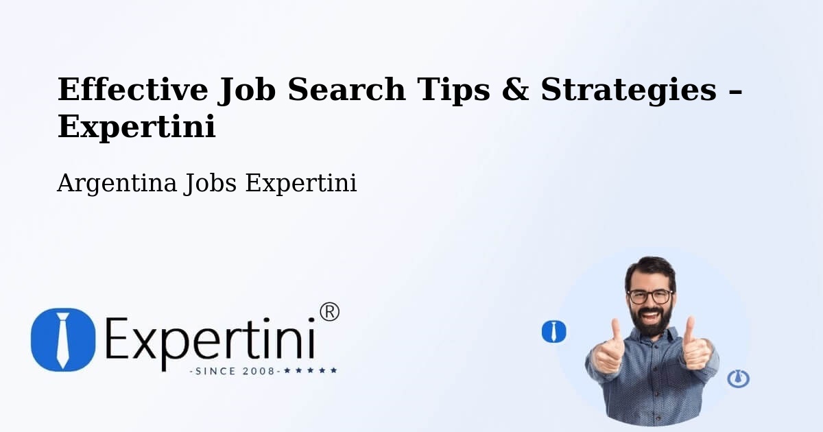 Job Search Tips & Strategies for Job Seekers – Argentina - Argentina Jobs Expertini